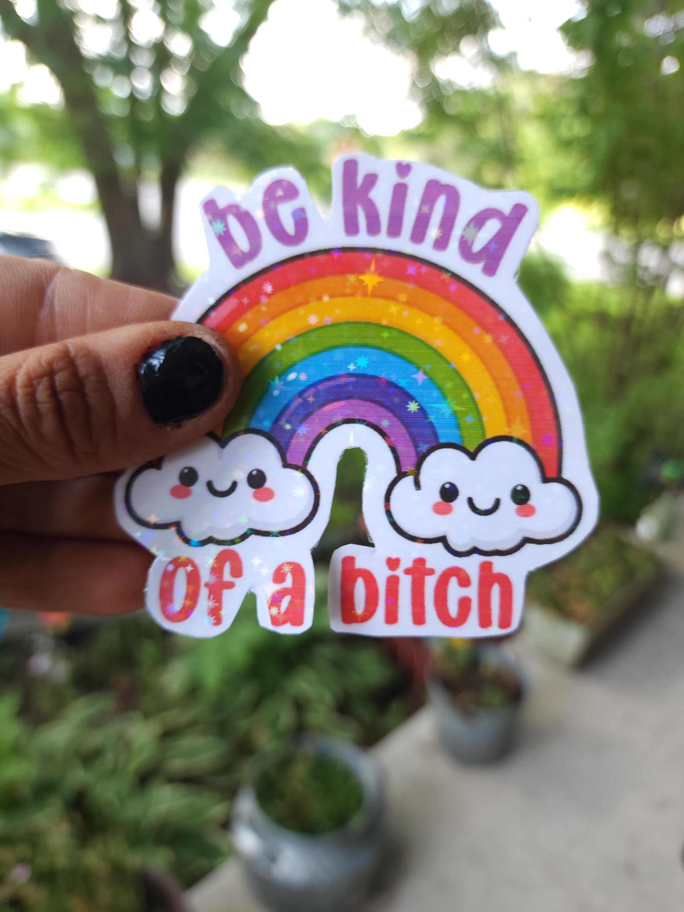 Sassy "Be Kind of a Bitch" Vinyl Sticker - Funny Adult Humor - Thumbnail 5