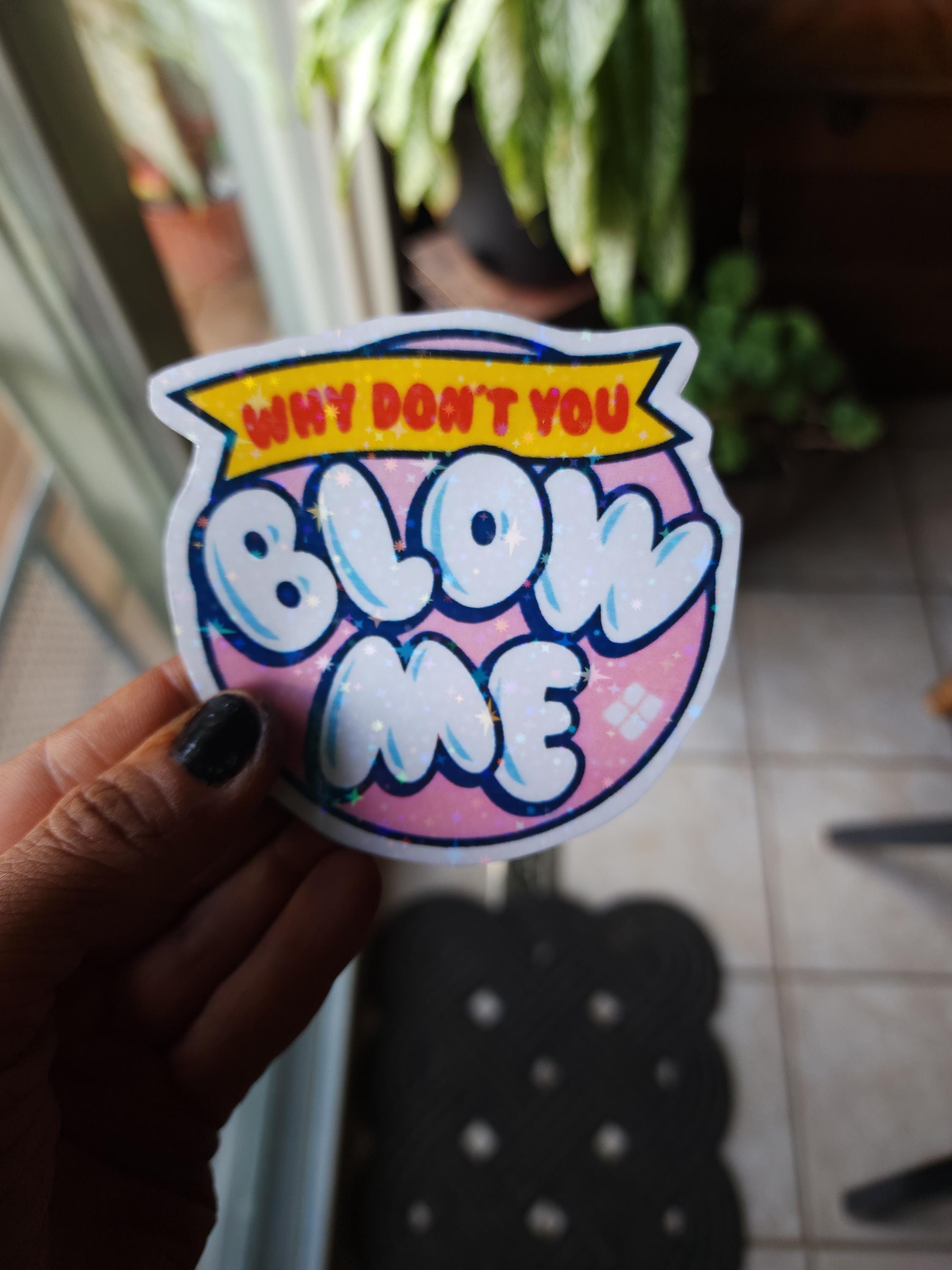 Why Dont You Blow Me – Blow Pop-Inspired Sassy Vinyl Sticker for Sweethearts with Attitude - Thumbnail 7
