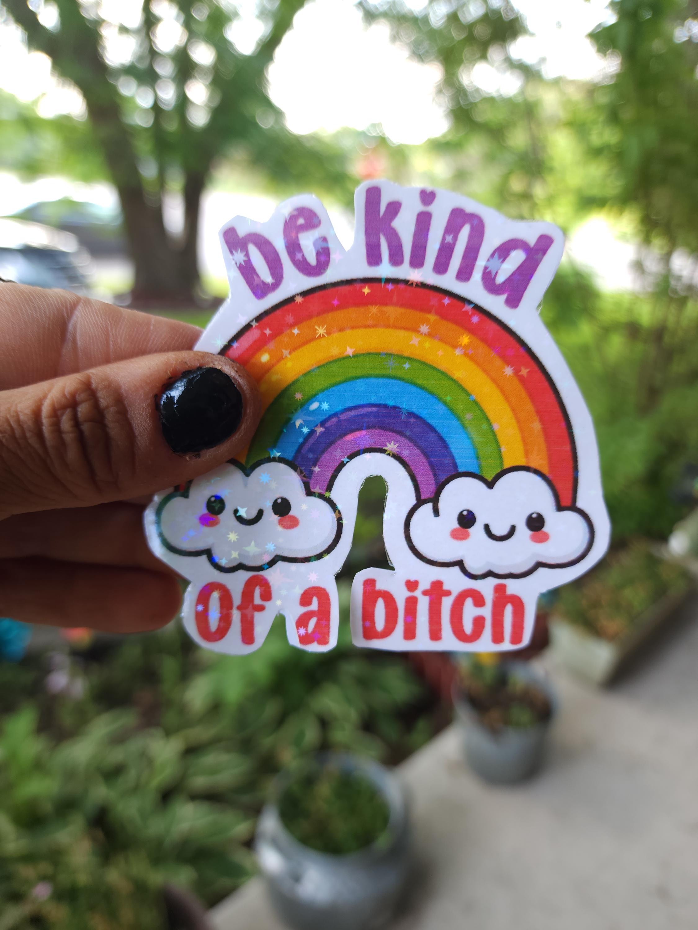 Sassy "Be Kind of a Bitch" Vinyl Sticker - Funny Adult Humor - Thumbnail 4