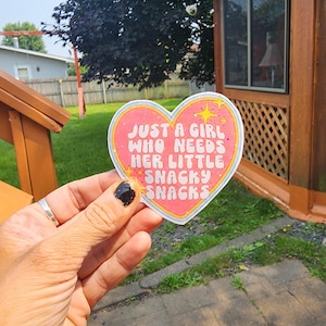 Just a Girl Who Needs Her Little Snacky Snacks – Heart Vinyl Sticker for Foodie Queens