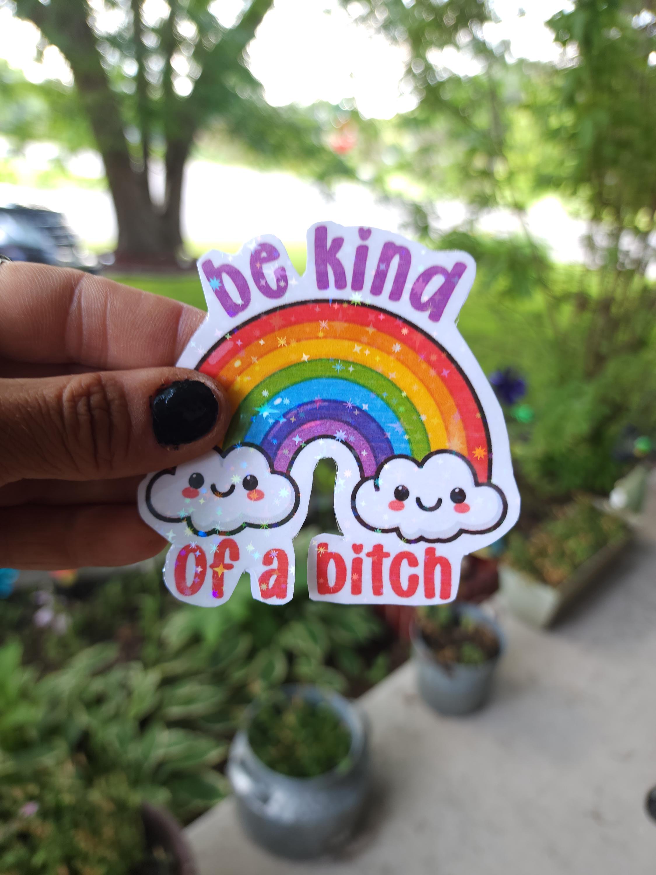 Sassy "Be Kind of a Bitch" Vinyl Sticker - Funny Adult Humor - Thumbnail 3