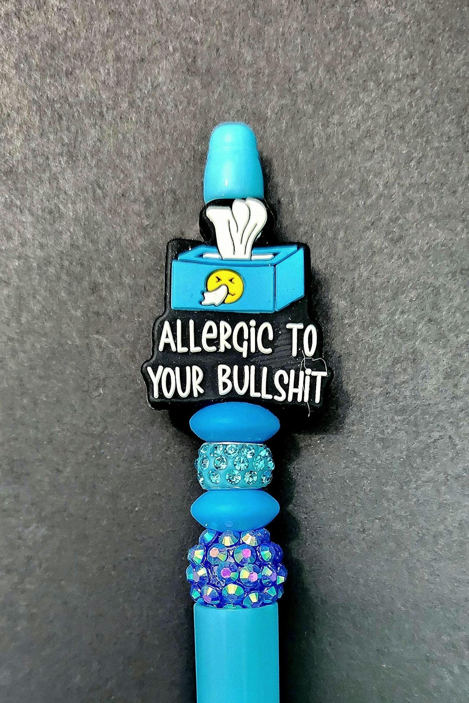Beadable Pen: Allergic to Your Bullsh*t, Extra Ink