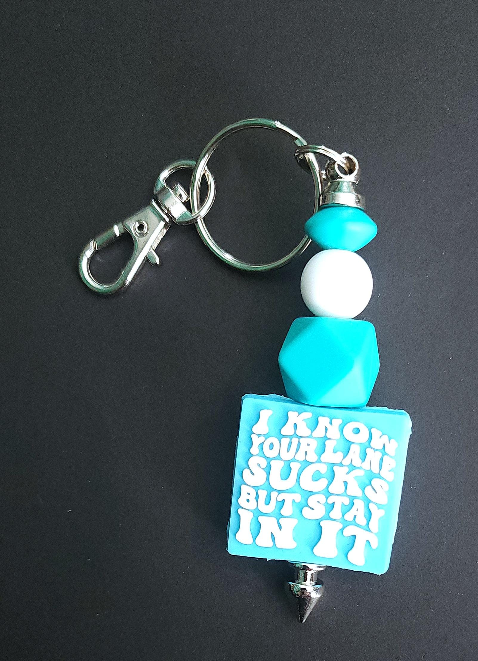 Handmade 'I Know Your Lane Sucks' Keychain