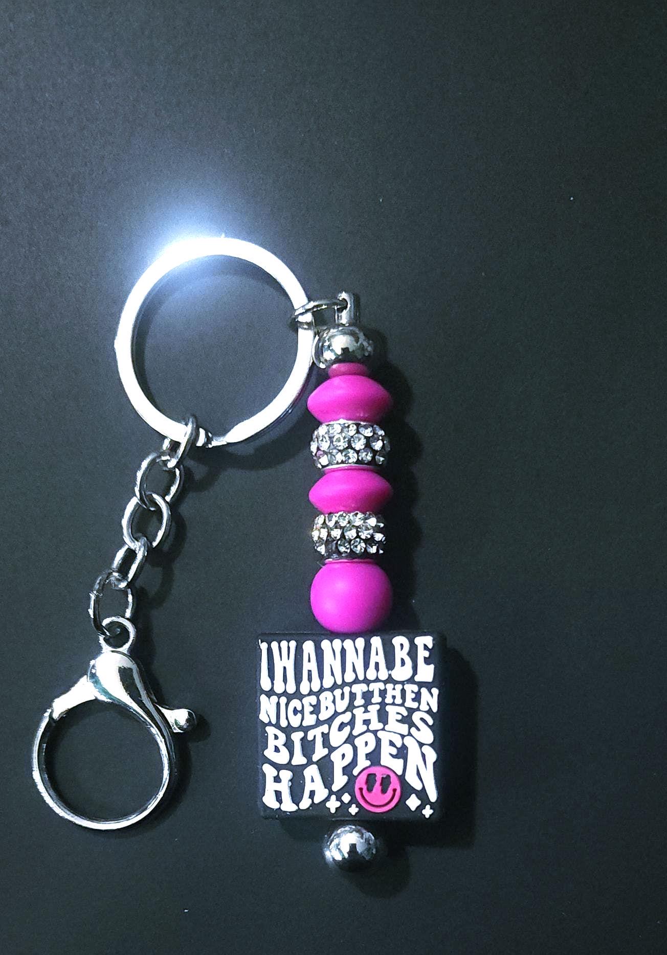 Handmade Beaded Keychain: I Wanna Be Nice But...