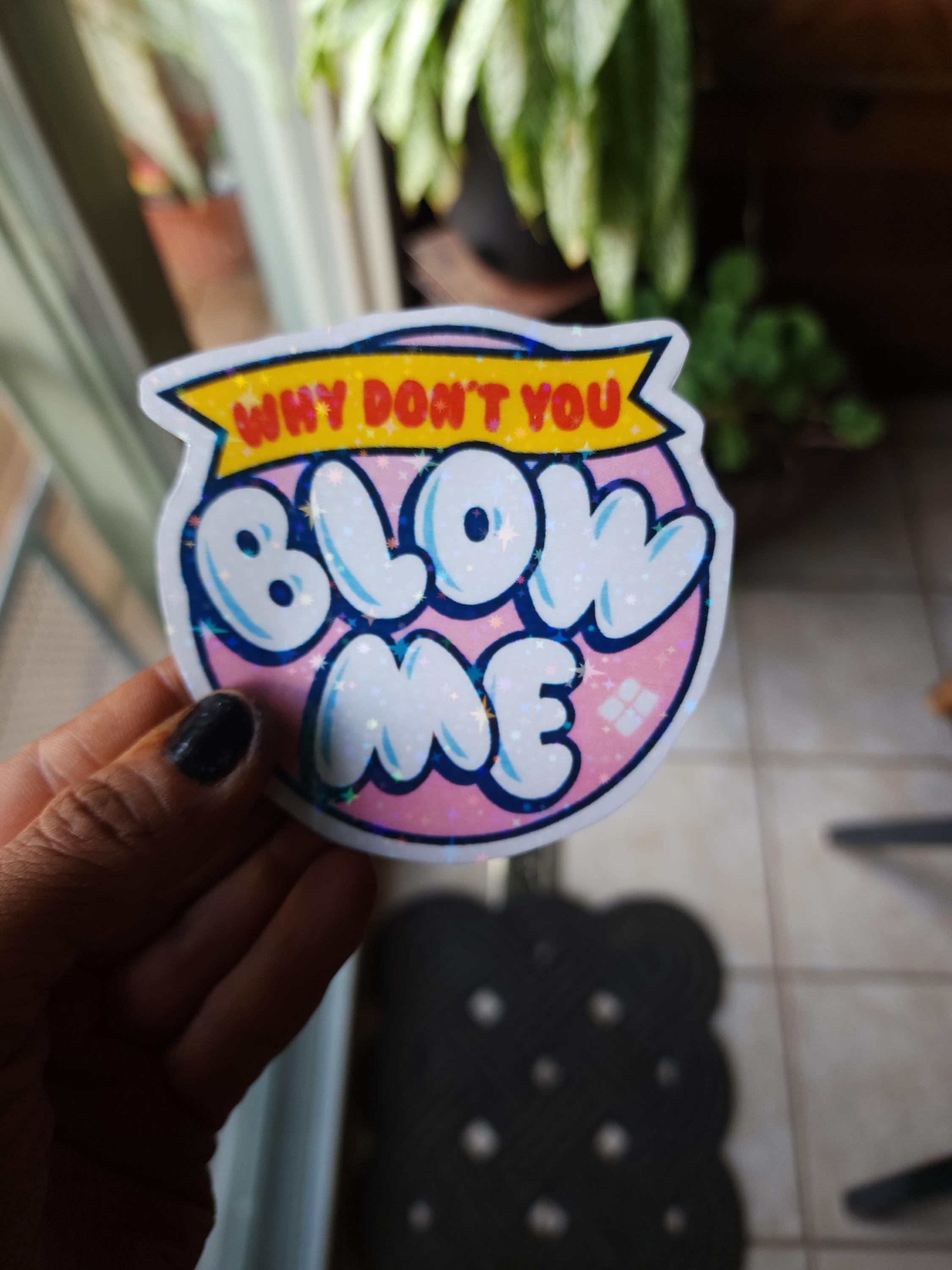 Why Dont You Blow Me – Blow Pop-Inspired Sassy Vinyl Sticker for Sweethearts with Attitude - Thumbnail 5