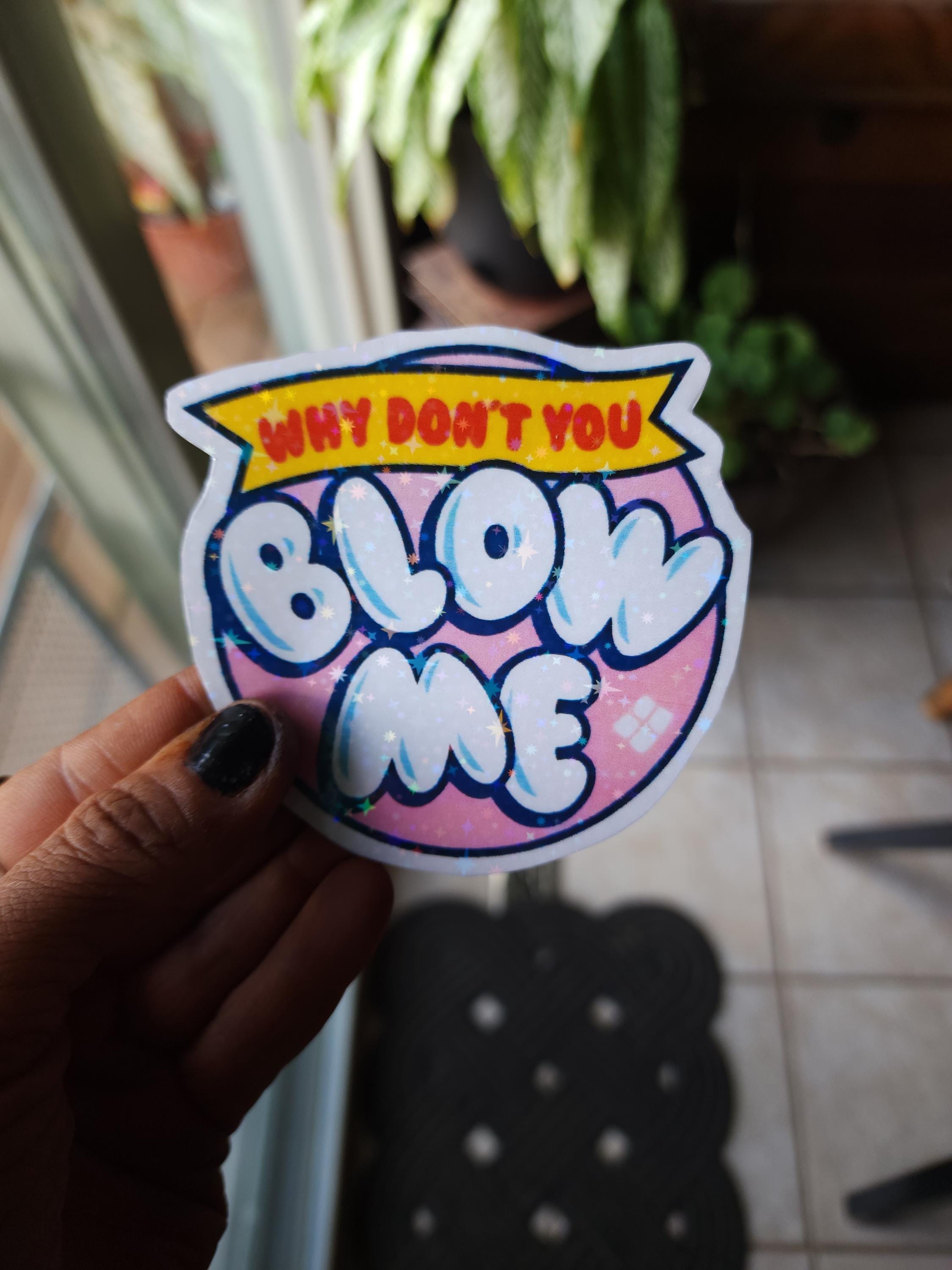 Why Dont You Blow Me – Blow Pop-Inspired Sassy Vinyl Sticker for Sweethearts with Attitude - Thumbnail 6