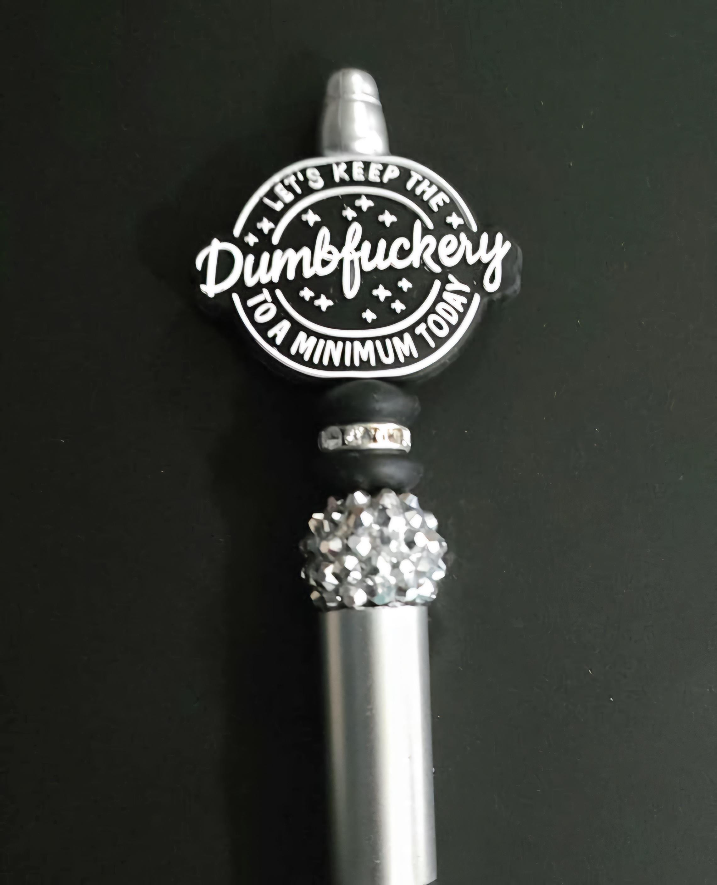 Let’s Keep the Dumbfuckery to a Minimum Beaded Pen – Sassy Stationery for Surviving the Day - Thumbnail 3