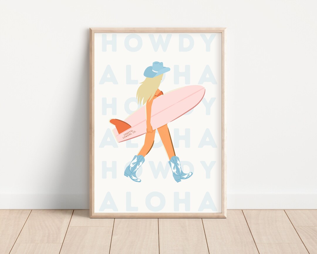 Howdy and Aloha Poster Coastal Blonde Cowgirl Print Surfer Cowgirl Wall ...