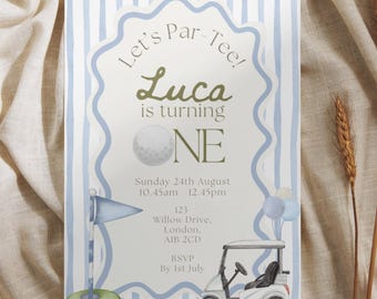 May include: A golf-themed birthday invitation with blue and white stripes. The invitation features a golf ball, golf cart, and flag. Text includes "Let's Par-Tee!" and "Luca is turning ONE". The date and address are also included.