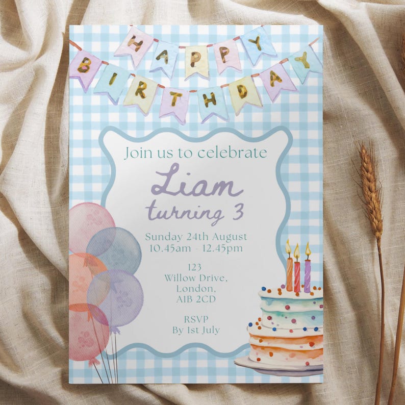 May include: A birthday invitation with a blue gingham pattern and a banner reading "Happy Birthday." The invitation says "Join us to celebrate Liam turning 3" and features a watercolour cake and balloons. The address is in London.