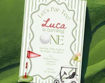 May include: A golf-themed birthday invitation with a green and white striped background. The invitation features the text "Let's Par-Tee!" and "Luca is turning ONE". A golf ball, golf cart, and flag are also illustrated.