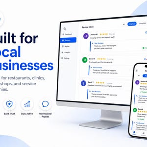 May include: A computer monitor and a smartphone displaying a Google Review Inbox interface with customer feedback and business responses. The text reads Built for Local Businesses, Save Time, Build Trust, Stay Active, and Professional Replies.