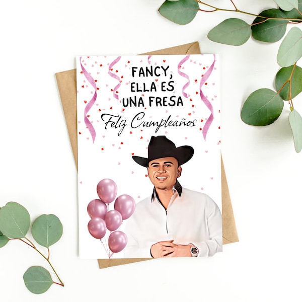 Fancy Ella es tuna fresa / JOP / Birthday printable card / Fuerza Regida png card design / JOP