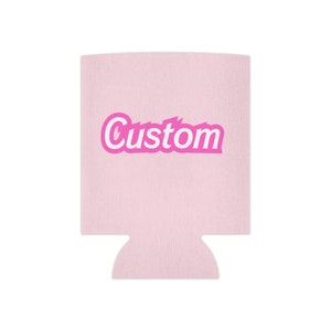 Barb Doll Theme Party Favor, Bachelorette Favors, Pink can cooler, Custom Party Favor, Personalized Can Cooler, Cozie, Custom Bachelorette