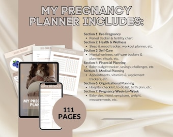 May include: A digital planner for pregnancy with 111 pages. The planner includes sections for pre-pregnancy, health and wellness, self-care, financial planning, medical planning, organizational planning, and pregnancy week-by-week.