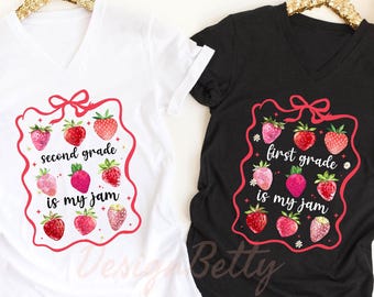 First Grade Is My Jam Shirt, Strawberry Teacher Shirt, Back to School Shirt for Teacher, Cute First Grade Shirt, Second Grade Teacher Tee,