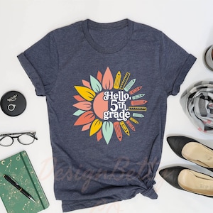 Hello 5th Grade Shirt, Fifth Grade Shirt, Back To School Shirt, 5th Grade Teacher Shirts, Gift For 5th Grade, First Day Of School Shirt