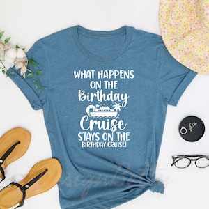 What Happens On The Birthday Cruise Stays On The Birthday Cruise Shirt, Family Cruise Shirt, Cruise Vacation Shirt, Birthday Trip Shirts