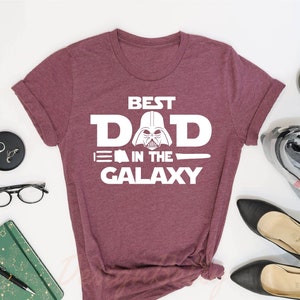 Best Dad In The Galaxy Shirt, Dad Shirt, Dad Birthday Gift, Fathers Day Shirt, New Dad Gift, Star Wars Shirt, Husband Gift, Gifts For Dad