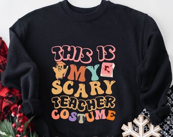 This Is My Scary Teacher Costume, Teacher Halloween, Teacher Sweatshirts, Halloween Sweatshirt, Crewneck Sweatshirt, Gift For Teacher