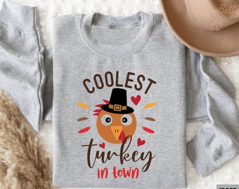 Coolest Turkey In Town Sweatshirt, Turkey Sweater, Chicken Sweatshirt, Autumn Sweatshirt, Thanksgiving Sweatshirt, Thanksgiving Pajamas
