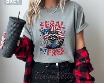 Comfort Colors Feral But Free Shirt, Funny Raccoon 4th Of July Tee, Patriotic Animal T-Shirt, Independence Day Gift, Retro USA Raccoon Shirt
