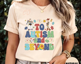 To Autism and Beyond Shirt, Buzz Woody Autism Awareness Tee, Toy Puzzle Piece Shirt, Colorful Neurodiversity Disney Shirt, Disney Autism Tee
