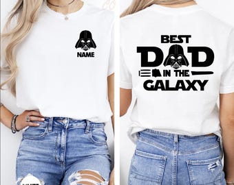 Unisex Custom Best Dad In The Galaxy Shirt, Personalized Star Wars Dad Shirt, Fathers Day Shirt, Star Wars Gifts For Dad, Dad Birthday Gift