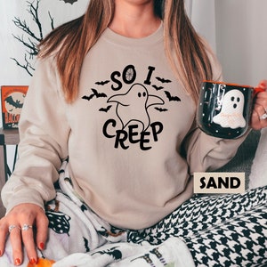 So I Creep, Boo Sweatshirt, Ghost Sweatshirt, Halloween Sweatshirt, Halloween Gifts, Trick R Treat, Trendy Sweatshirt, Autumn Sweatshirt