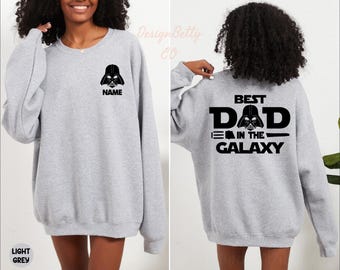 Unisex Custom Best Dad In The Galaxy Sweatshirt, Personalized Star Wars Dad Hoodie,Fathers Day Crewneck,Star Wars Gifts,Dad Birthday Sweater