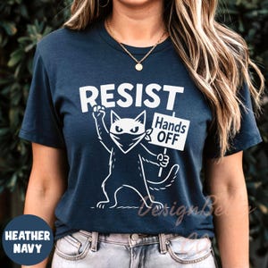 Resist Cat Shirt, Hands Off Protest Shirt, Anti Trump Shirt, Reproductive Rights Shirt, Social Justice USA Shirt, Activist Political Shirt