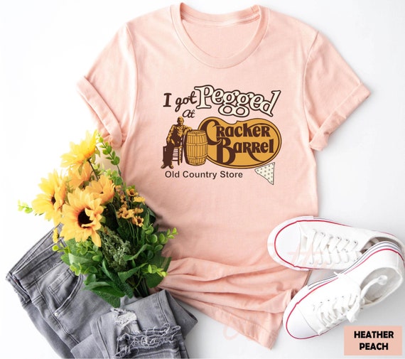 I Got Pegged At Cracker Barrel Old Country Store Shirt, Funny Meme Shirt, Sarcastic Slogan Tee,Humor Shirt,Funny Sayings Shirt,Western Shirt
