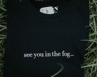 HHN Inspired Embroidered Shirt | See You In The Fog Shirt | HHN Shirt | Halloween Horror Shirt | Embroidered T-Shirt | Unisex | Halloween
