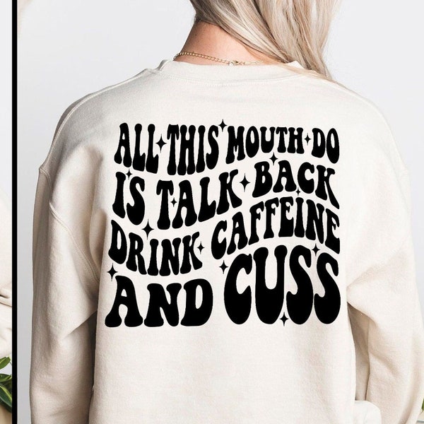 All This Do Is Talk Drink Caffeine And Cuss SVG PNG Trendy Funny Design Instant Download Digital Files