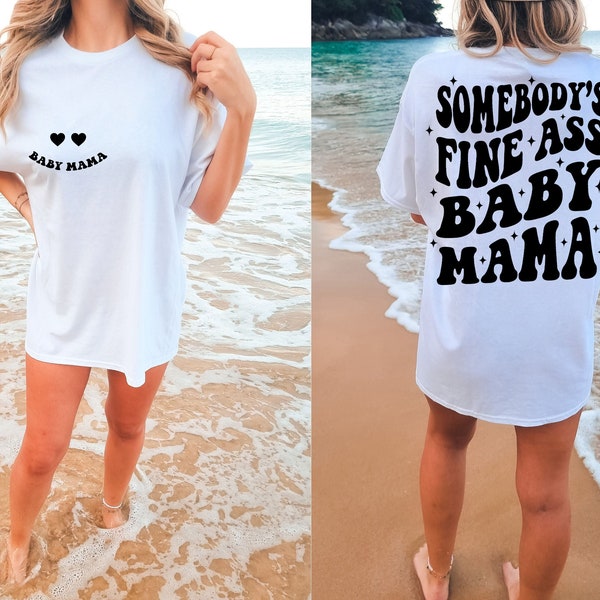 Somebody's Fine Ass Baby Mama SVG Fine Ass Mama PNG Baby Mama Trendy Mom Best Mama Funny Shirt Mama Instant Download Digital Files