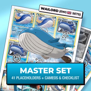 May include: A collection of Wailord trading cards displayed on a sheet with a blue whale illustration in the centre. The text reads WAILORD (ENG SETS) at the top and MASTER SET 41 PLACEHOLDERS + CAMEOS & CHECKLIST on a blue banner at the bottom.