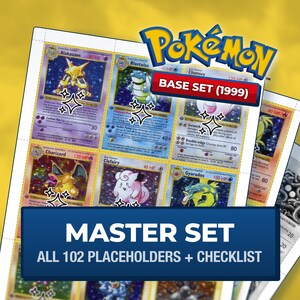 May include: A collection of Pokémon Base Set 1999 trading card placeholders and checklist. The sheet displays illustrations of Alakazam, Blastoise, Chansey, Charizard, Clefairy, and Gyarados. The text reads Pokémon Base Set 1999 Master Set All 102 Placeholders + Checklist.