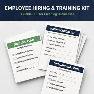 May include: A stack of white paper documents titled Employee Hiring & Training Kit, Fillable PDF for Cleaning Businesses. The pages include a Training Plan, Hiring Checklist, and Onboarding Form with checkboxes, lines for names, and dates.