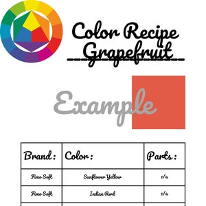 May include: A color recipe for grapefruit using Fimo Soft clay. The recipe includes Sunflower Yellow, Indian Red, Raspberry, and White clay. The recipe is shown in a table format with the brand, color, and parts needed.