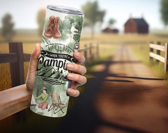 Life Is Best When Your Camping Tumbler