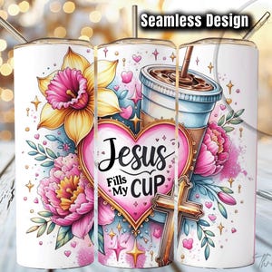 Jesus Fills My Cup Tumbler Wrap, Christian Bible Verse 20 oz Skinny Tumbler Sublimation Design Digital Download