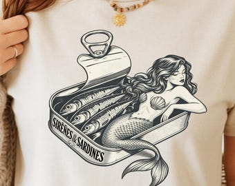 Sirens & Sardines Shirt, Vintage Mermaid Sardine Tin Tee, Coastal T-Shirt, Retro Ocean Art, Nautical Mermaid Gift, Fisherman Humor Tee
