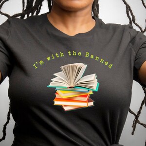 Banned books shirt banned book tshirt ban books tee love reading librarian gift Unisex t-shirt