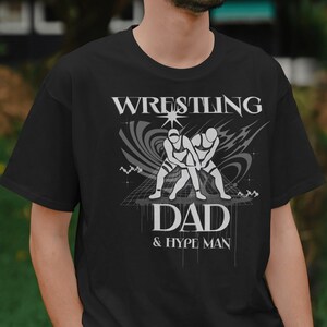Wrestling Dad T-Shirt: Hype Man Tee, Gift for Fathers