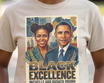 Black Excellence Shirt, Michelle & Barack Obama Inspired Tee, African American Pride T-Shirt, Black History Gift,  Tee, Juneteenth Shirt