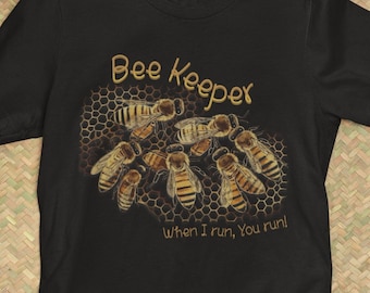 Funny Beekeeper T-Shirt: Honey Bee Lover Gift