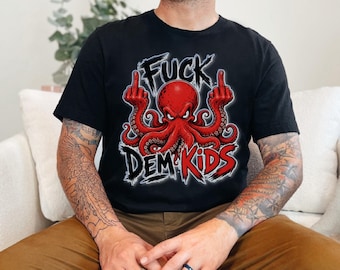Angry Octopus Fuck Dem Kids TShirt | Graphic Punk Tee cruise voyage
