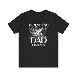 Wrestling Dad T-Shirt: Hype Man Father&#39;s Gift