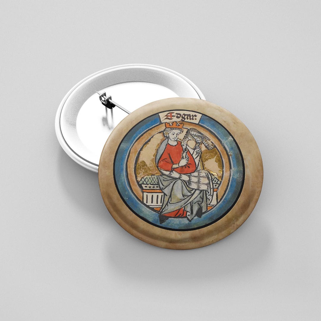Peaceful Ruler King Edgar the Peaceful Pin, Calm Medieval Art Badge, Anglo Saxon ...