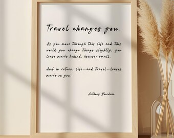 Anthony Bourdain Print, Travel Changes You Anthony Bourdain Quote Wall Art, Minimalist Wall Art, Book Quotes Poster, , Best Seller Wall Art
